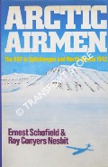 Book cover of Arctic Airmen - The RAF in Spitsbergen and North Russia 1942 by SCHOFIELD, Ernest & NESBIT, Roy Conyers